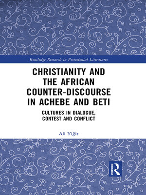 cover image of Christianity and the African Counter-Discourse in Achebe and Beti